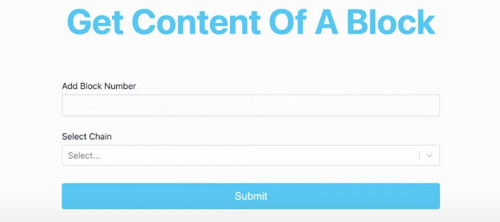 Landing page of our application with an entry field for block number and chain to get blockchain data