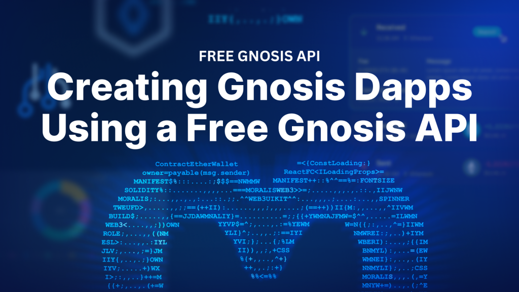 Free Gnosis API for Creating Gnosis Chain Dapps