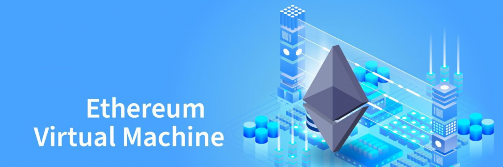 Ethereum virtual machine.