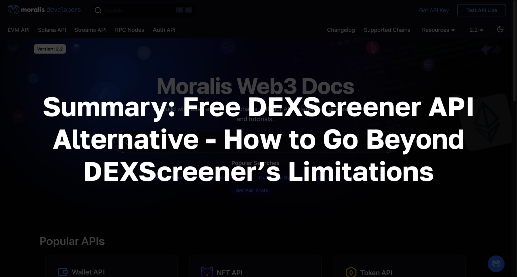 Text: "Summary: Free DEXScreener API Alternative - How to Go Beyond DEXScreener’s Limitations"